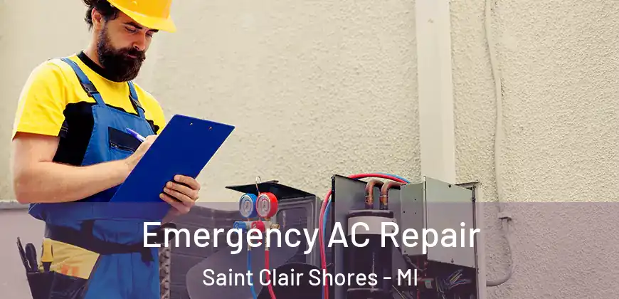  Emergency AC Repair Saint Clair Shores - MI