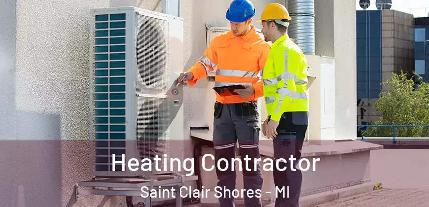 Heating Contractor Saint Clair Shores - MI